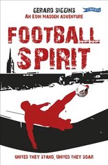 Football Spirit: United they Stand, United they Soar цена и информация | Книги для подростков  | pigu.lt