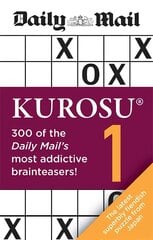 Daily Mail Kurosu Volume 1: 300 of the Daily Mail's most addictive brainteaser puzzles kaina ir informacija | Knygos apie sveiką gyvenseną ir mitybą | pigu.lt