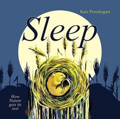 Sleep: How Nature gets its Rest цена и информация | Книги для подростков и молодежи | pigu.lt