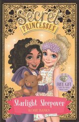 Secret Princesses: Starlight Sleepover: Book 3, Book 3 kaina ir informacija | Knygos paaugliams ir jaunimui | pigu.lt