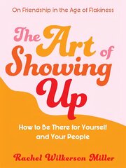 Art of Showing Up kaina ir informacija | Saviugdos knygos | pigu.lt