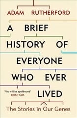 Brief History of Everyone Who Ever Lived: The Stories in Our Genes kaina ir informacija | Ekonomikos knygos | pigu.lt