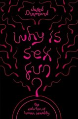 Why Is Sex Fun?: The Evolution of Human Sexuality цена и информация | Книги по экономике | pigu.lt