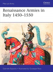 Renaissance Armies in Italy 1450-1550 kaina ir informacija | Socialinių mokslų knygos | pigu.lt