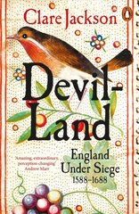 Devil-Land: England Under Siege, 1588-1688 kaina ir informacija | Istorinės knygos | pigu.lt