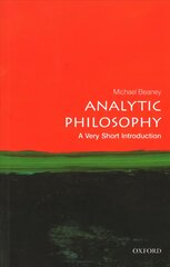 Analytic Philosophy: A Very Short Introduction kaina ir informacija | Istorinės knygos | pigu.lt