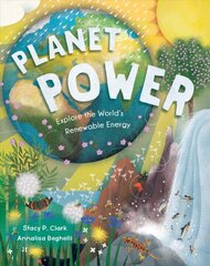 Planet Power: Explore the World's Renewable Energy 2021 цена и информация | Книги для подростков  | pigu.lt