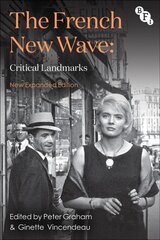 French New Wave: Critical Landmarks 3rd edition цена и информация | Книги об искусстве | pigu.lt