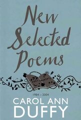 New Selected Poems: 1984-2004 Reprints цена и информация | Поэзия | pigu.lt