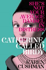 Catherine, Called Birdy New edition цена и информация | Книги для подростков  | pigu.lt