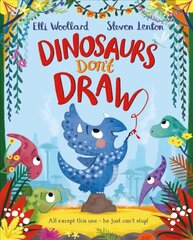 Dinosaurs Don't Draw Illustrated edition цена и информация | Книги для малышей | pigu.lt