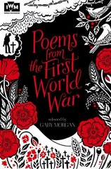 Poems from the First World War: Published in Association with Imperial War Museums Unabridged edition kaina ir informacija | Knygos paaugliams ir jaunimui | pigu.lt