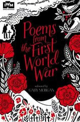 Poems from the First World War: Published in Association with Imperial War Museums Unabridged edition kaina ir informacija | Knygos paaugliams ir jaunimui | pigu.lt