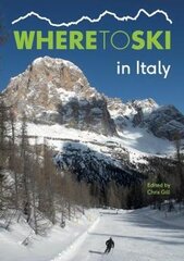 Where to Ski in Italy цена и информация | Путеводители, путешествия | pigu.lt