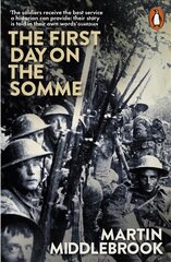 First Day on the Somme: 1 July 1916 kaina ir informacija | Istorinės knygos | pigu.lt