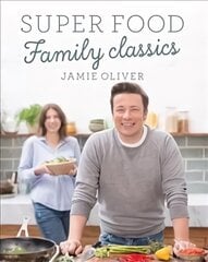 Super Food Family Classics цена и информация | Книги рецептов | pigu.lt