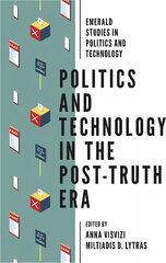 Politics and Technology in the Post-Truth Era kaina ir informacija | Socialinių mokslų knygos | pigu.lt