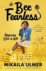 Bee Fearless: Dream Like a Kid цена и информация | Книги для подростков и молодежи | pigu.lt