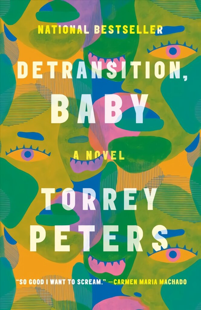 Detransition, Baby: A Novel kaina ir informacija | Fantastinės, mistinės knygos | pigu.lt