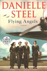 Flying Angels: A Novel Large type / large print edition kaina ir informacija | Fantastinės, mistinės knygos | pigu.lt