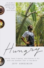 Hungry: Eating, Road-Tripping, and Risking It All with the Greatest Chef in the World kaina ir informacija | Biografijos, autobiografijos, memuarai | pigu.lt