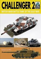 Challenger 2: British Main Battle Tank of the Gulf War цена и информация | Книги по социальным наукам | pigu.lt