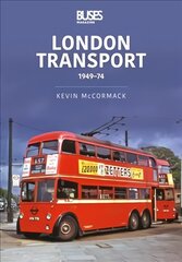 London Transport 1949-74: 1949-74 цена и информация | Путеводители, путешествия | pigu.lt
