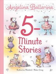 Angelina Ballerina 5-Minute Stories цена и информация | Книги для малышей | pigu.lt