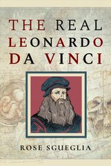 Real Leonardo Da Vinci kaina ir informacija | Istorinės knygos | pigu.lt