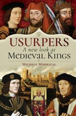 Usurpers, A New Look at Medieval Kings kaina ir informacija | Istorinės knygos | pigu.lt