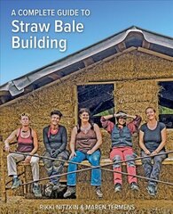 Complete Guide to Straw Bale Building цена и информация | Книги по социальным наукам | pigu.lt
