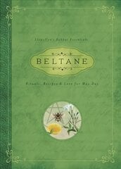 Beltane: Rituals, Recipes and Lore for May Day, Llewellyn's Sabbat Essentials Book 2 kaina ir informacija | Saviugdos knygos | pigu.lt
