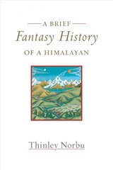 Brief Fantasy History of a Himalayan: Autobiographical Reflections kaina ir informacija | Dvasinės knygos | pigu.lt