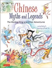 Chinese Myths and Legends: The Monkey King and Other Adventures цена и информация | Книги для подростков и молодежи | pigu.lt