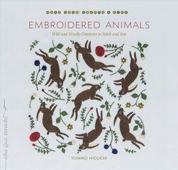 Embroidered Animals: Wild and Woolly Creatures to Stitch and Sew kaina ir informacija | Knygos apie sveiką gyvenseną ir mitybą | pigu.lt