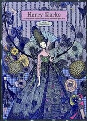 Harry Clarke: An Imaginative Genius in Illustrations and Stained-Glass Arts цена и информация | Книги об искусстве | pigu.lt