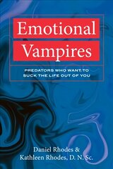 Emotional Vampires: Predators Who Want to Suck the Life out of you kaina ir informacija | Saviugdos knygos | pigu.lt