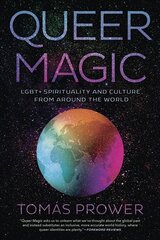 Queer Magic: LGBTplus Spirituality and Culture from Around theWorld kaina ir informacija | Saviugdos knygos | pigu.lt