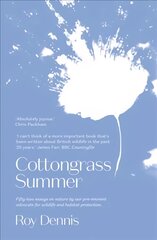 Cottongrass Summer: Essays of a naturalist throughout the year цена и информация | Поэзия | pigu.lt