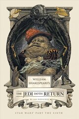 William Shakespeare's The Jedi Doth Return: Star Wars Part the Sixth цена и информация | Fantastinės, mistinės knygos | pigu.lt