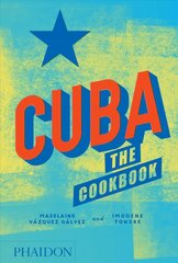 Cuba, The Cookbook цена и информация | Книги рецептов | pigu.lt
