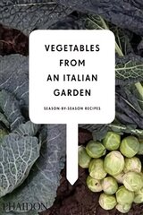 Vegetables from an Italian garden: Season-by-Season Recipes kaina ir informacija | Receptų knygos | pigu.lt