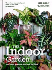 Indoor Garden: Get Started No Matter How Small Your Space цена и информация | Книги о садоводстве | pigu.lt