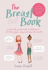 Breast Book: A puberty guide with a difference - it's the when, why and how of breasts цена и информация | Книги для подростков  | pigu.lt