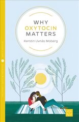 Why Oxytocin Matters цена и информация | Самоучители | pigu.lt