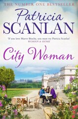 City Woman: Warmth, wisdom and love on every page - if you treasured Maeve Binchy, read Patricia Scanlan kaina ir informacija | Fantastinės, mistinės knygos | pigu.lt