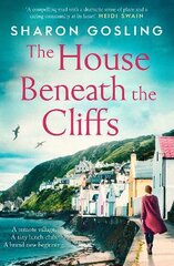 House Beneath the Cliffs: the most uplifting novel about second chances you'll read this year kaina ir informacija | Fantastinės, mistinės knygos | pigu.lt