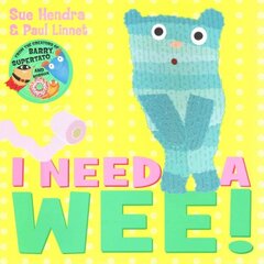 I Need a Wee! kaina ir informacija | Knygos mažiesiems | pigu.lt