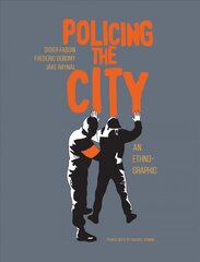 Policing The City: An Ethno-graphic kaina ir informacija | Fantastinės, mistinės knygos | pigu.lt