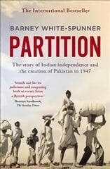 Partition: The story of Indian independence and the creation of Pakistan in 1947 kaina ir informacija | Istorinės knygos | pigu.lt